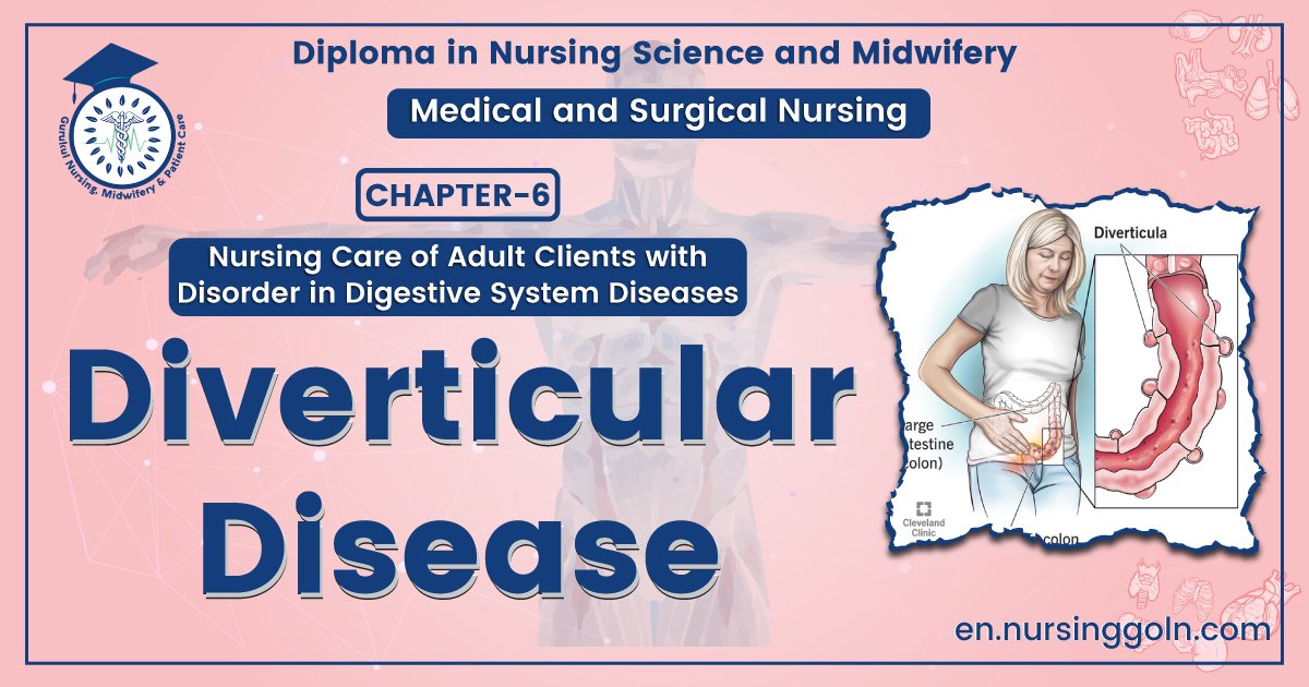Diverticular disease | CHAPTER-6 | Medical and Surgical Nursing