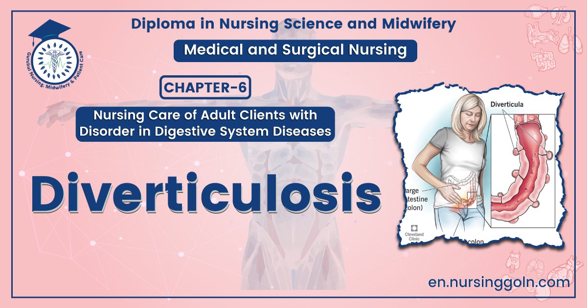 Definition of Diverticulosis | CHAPTER-6 | Medical and Surgical Nursing