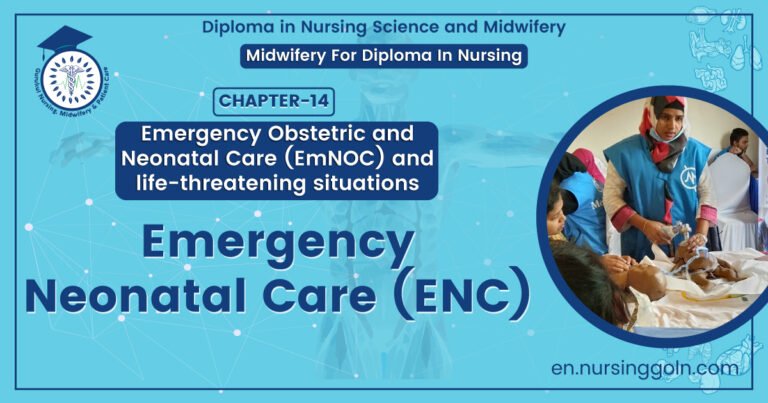 Emergency Neonatal Care (ENC) | Chapter 14 | Midwifery For Diploma In Nursing