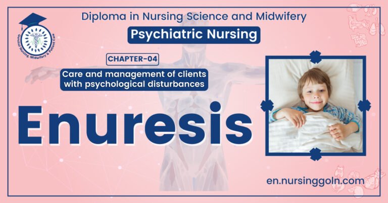 Concept about Enuresis | CHAPTER 4 | Psychiatric nursing