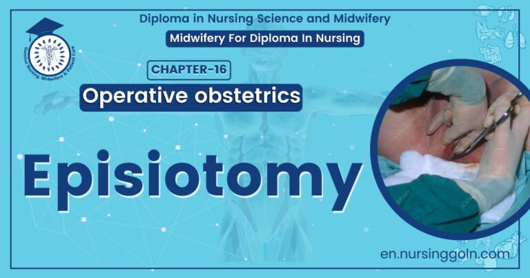 Definition of Episiotomy | Chapter 16 | Midwifery For Diploma In Nursing