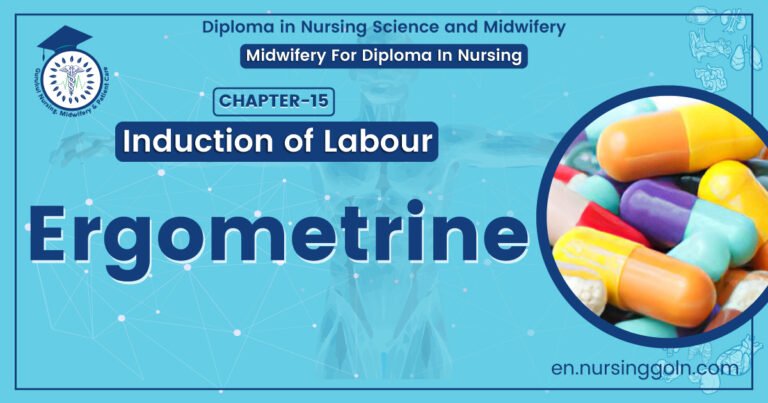 Definition of Ergometrine | Chapter 15 | Midwifery For Diploma In Nursing