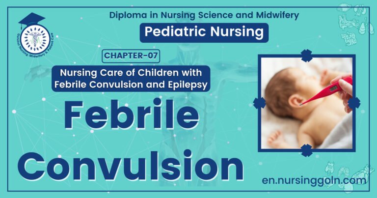 Febrile convulsion | CHAPTER 7 | Pediatric Nursing