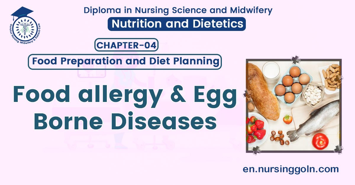 Food allergy & Egg borne diseases