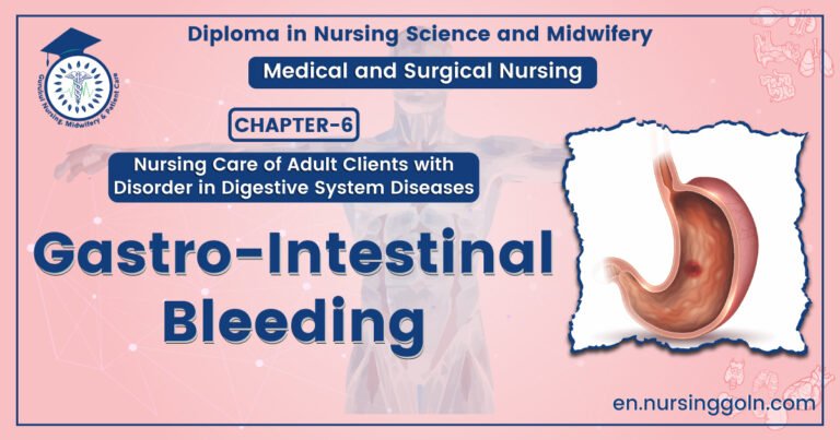 Gastro-intestinal bleeding | CHAPTER-6 | Medical and Surgical Nursing