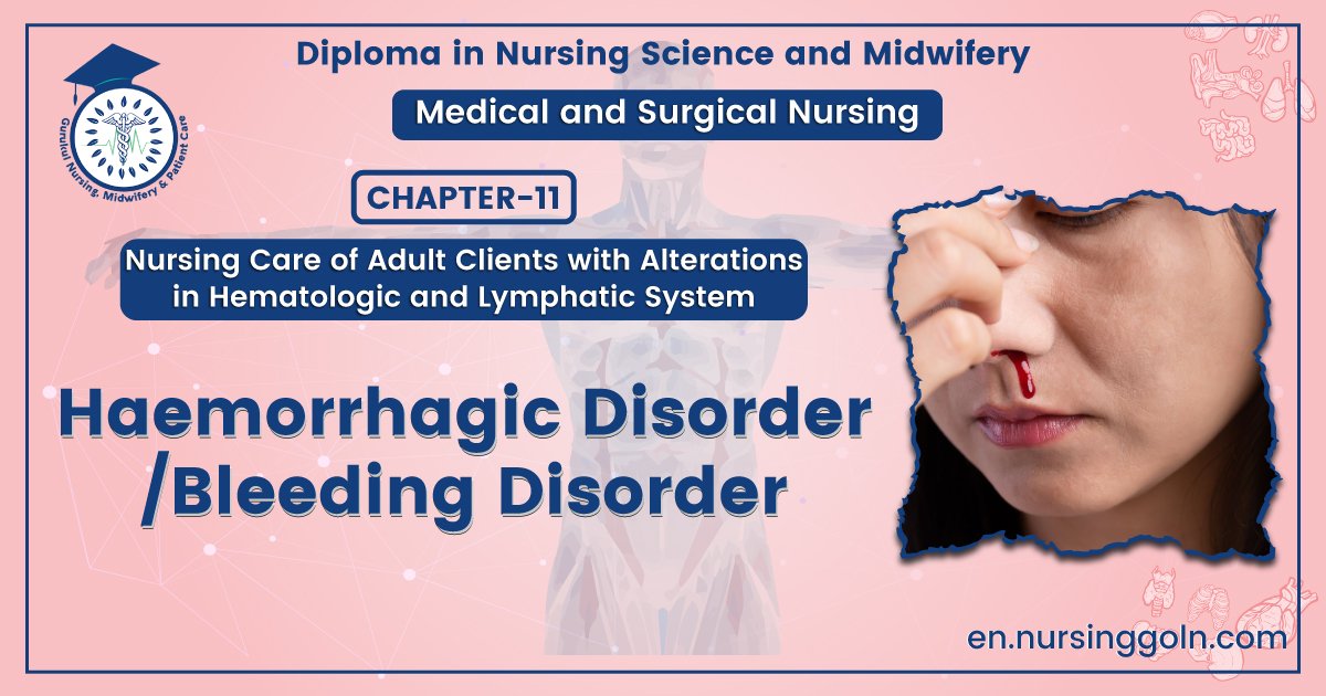 Haemorrhagic Disorder / Bleeding Disorder | CHAPTER-11 | Medical and Surgical Nursing