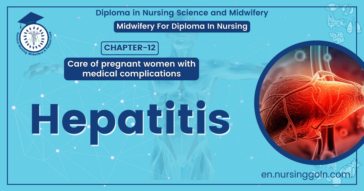 Concept of Hepatitis | Chapter 12 | Midwifery For Diploma In Nursing
