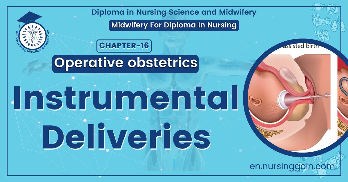 Instrumental deliveries | Chapter 16 | Midwifery For Diploma In Nursing
