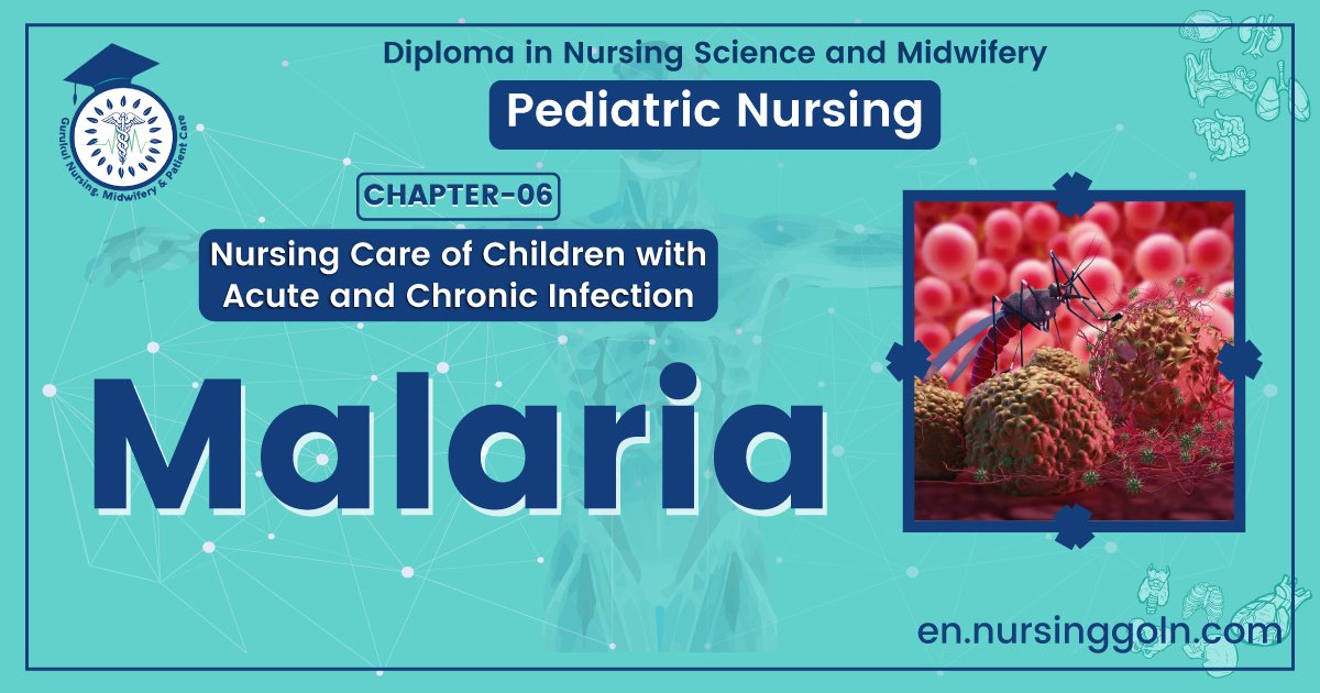 Concept of Malaria | CHAPTER 6 | Pediatric Nursing