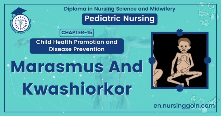 Marasmus and Kwashiorkor | CHAPTER 15 | Pediatric Nursing