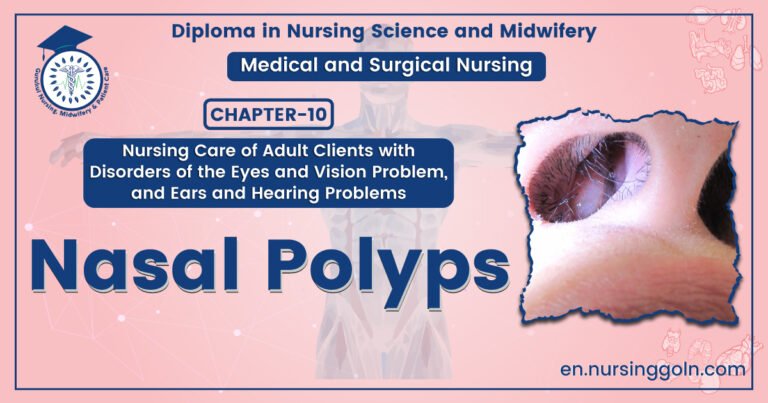 Nasal polyps | CHAPTER-10 | Medical and Surgical Nursing