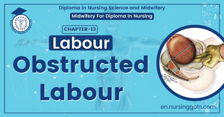 Obstructed Labour | Chapter 13 | Midwifery For Diploma In Nursing