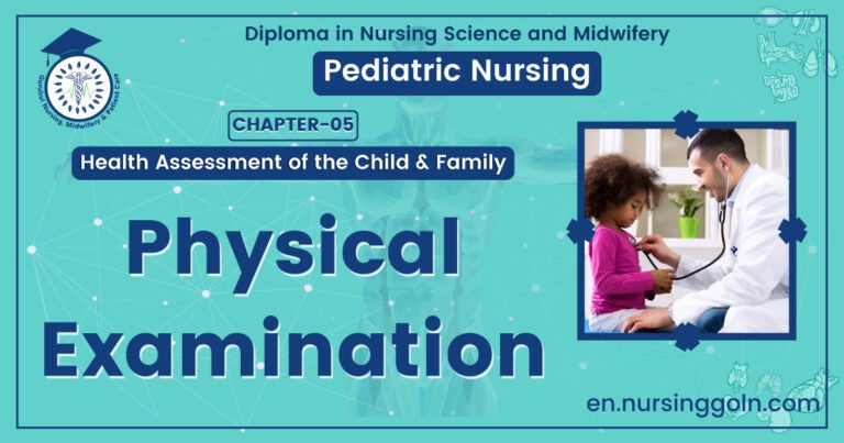Medical Physical examination | CHAPTER 5 | Pediatric Nursing