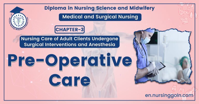 Pre-operative care | CHAPTER-3 | Medical and Surgical Nursing