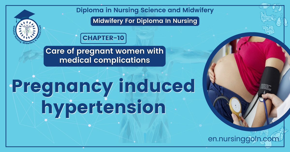 Definetion of Pregnancy induced hypertension | Chapter 10 | Midwifery For Diploma In Nursing