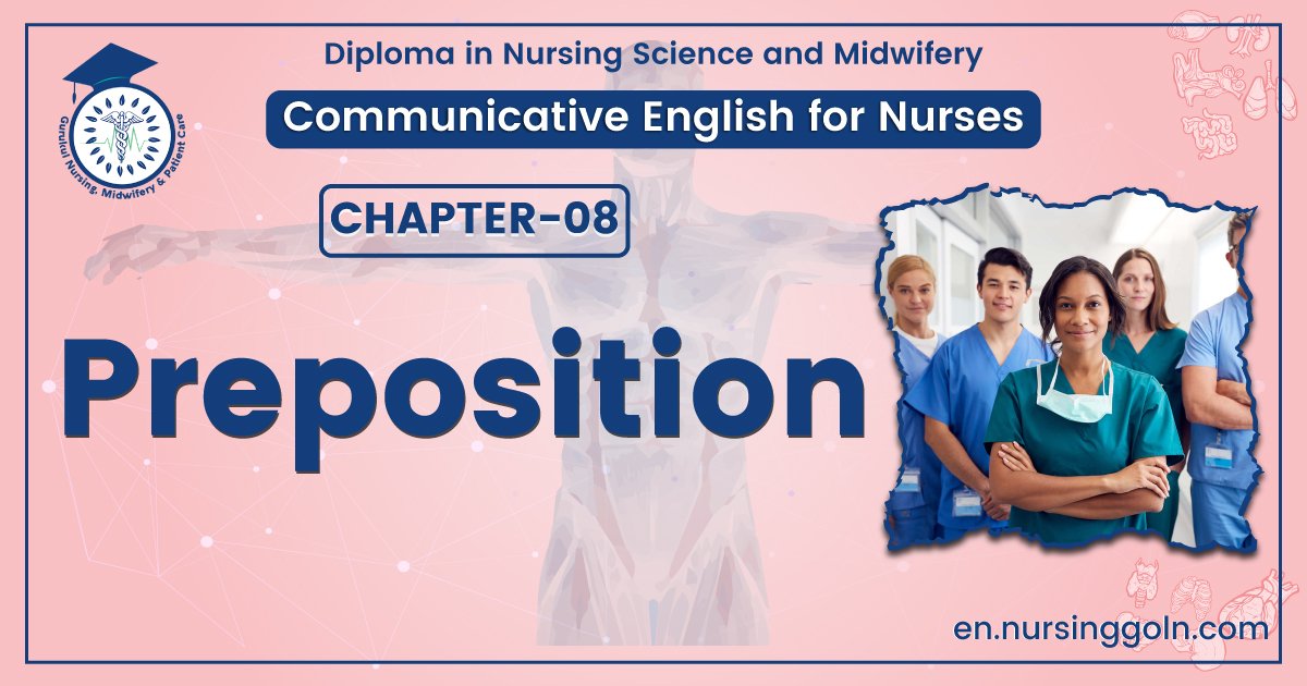 Concept about Preposition | CHAPTER-08 | Communicative English for Nurses