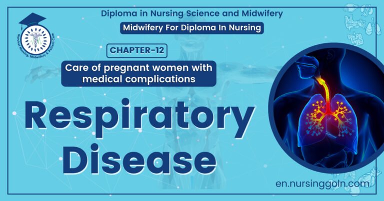 Respiratory Disease | Chapter 12 | Midwifery For Diploma In Nursing