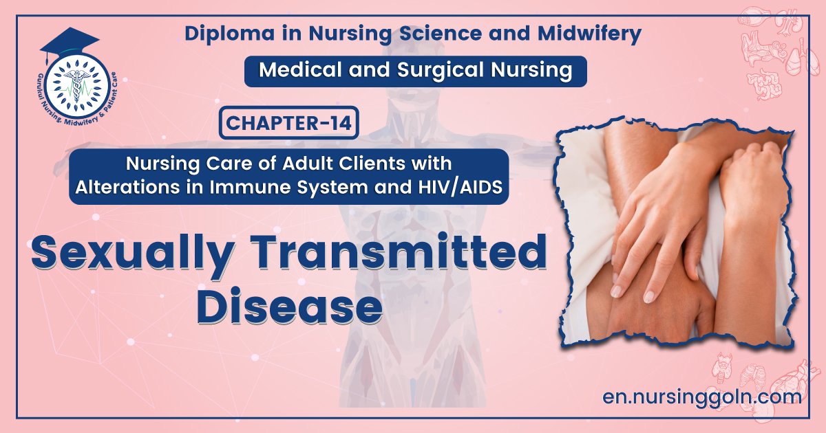 Medical Sexually Transmitted Disease | CHAPTER-14 | Medical and Surgical Nursing