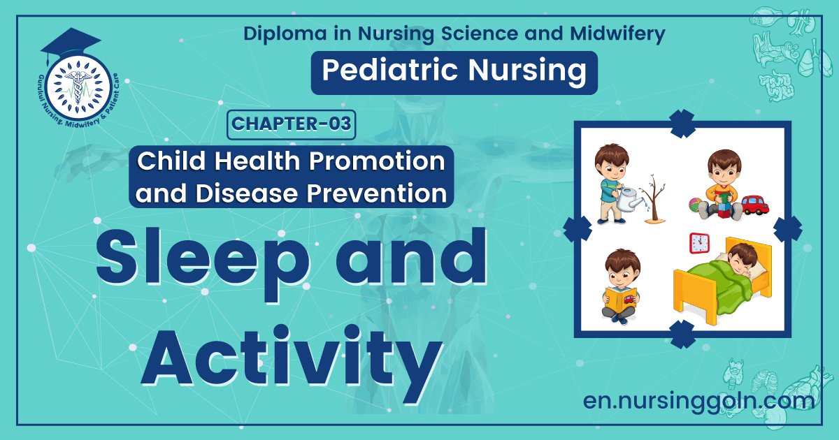 Sleep and activity | CHAPTER 3 | Pediatric Nursing