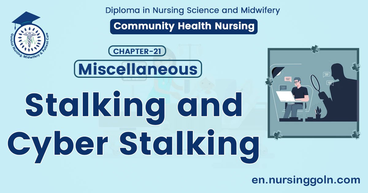 Stalking and cyber stalking