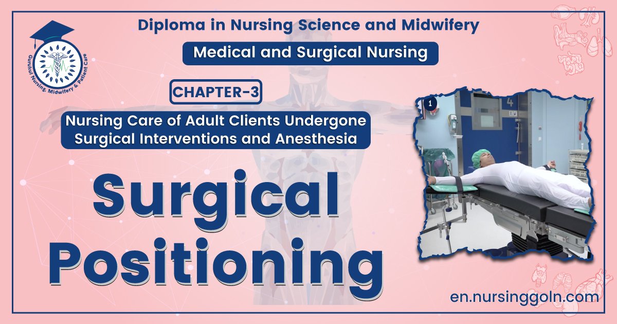 Surgical Positioning | CHAPTER-3 | Medical and Surgical Nursing
