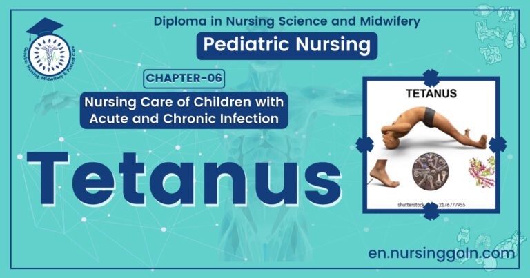 Definition of Tetanus | CHAPTER 6 | Pediatric Nursing