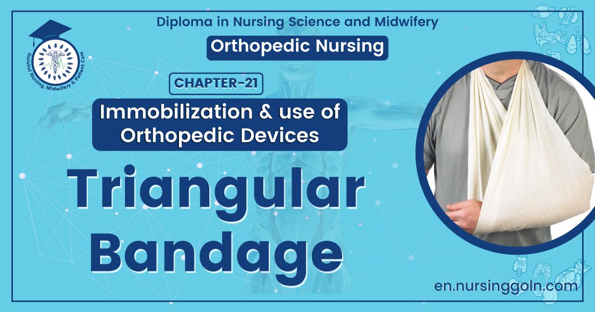 Concept About Triangular Bandage | CHAPTER 21 | Orthopedic Nursing
