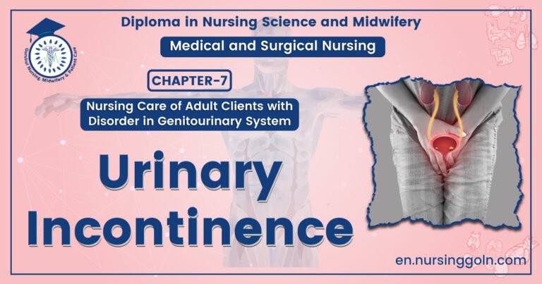 Urinary Incontinence | Chapter 7 | Medical And Surgical Nursing