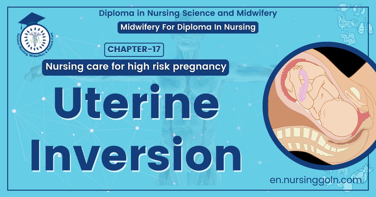 Uterine Inversion | Chapter 17 | Midwifery For Diploma In Nursing