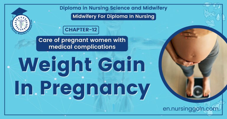 Weight Gain In Pregnancy | Chapter 12 | Midwifery For Diploma In Nursing